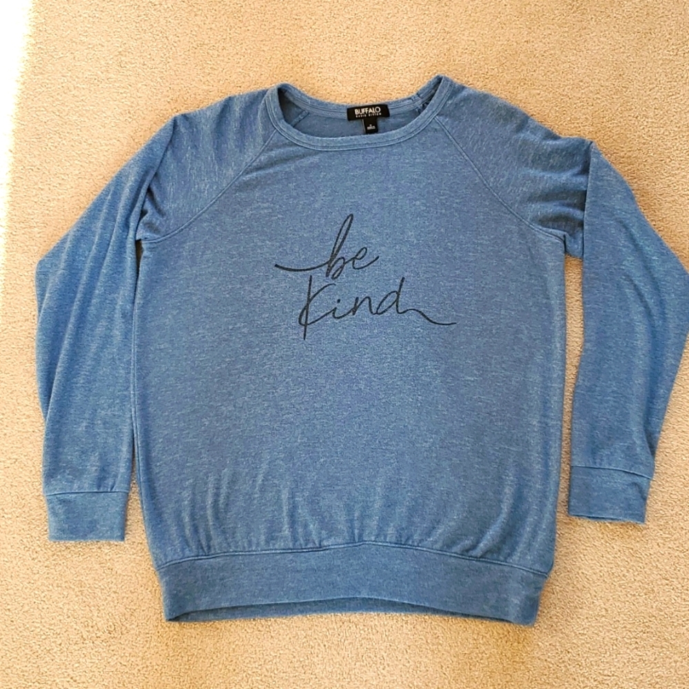 Buffalo * Blue, be kind, sweatshirt style